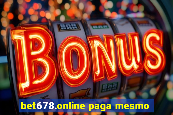 bet678.online paga mesmo